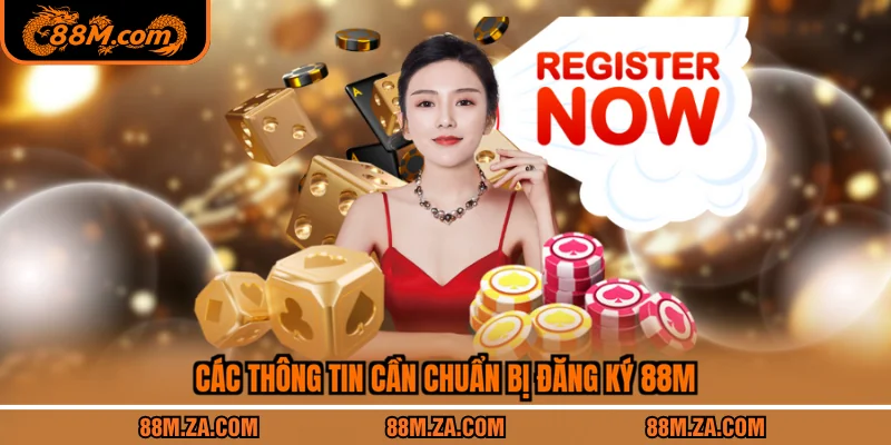 Các thông tin cần chuẩn bị đăng ký 88M