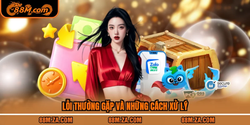 Lỗi thường gặp và những cách xử lý