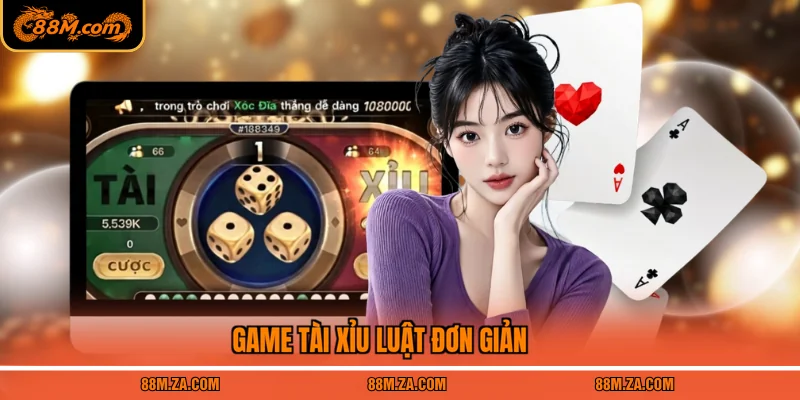 Game Tài Xỉu luật đơn giản